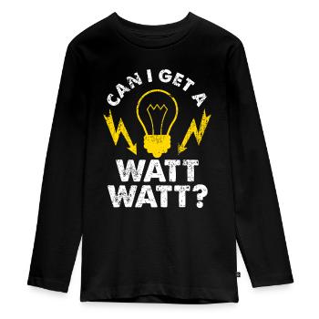 Can I Get A Watt Watt Funny Electrician - Teenager Premium Organic Long Sleeve Shirt - black - Front - AI Model Kid Female (0cm)