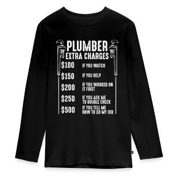 Plumber Extra Charges Plumbing Tool Pipe Hobbyis C - Teenager Premium Organic Long Sleeve Shirt - black - Front - AI Model Kid Female (0cm)