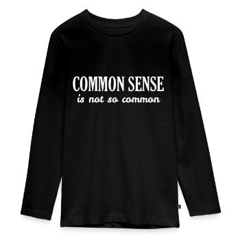 Der gesunde Menschenverstand ist nicht so verbreitet - Teenager Premium Bio Langarmshirt - Schwarz - Vorne - AI Model Kid Female (0cm)
