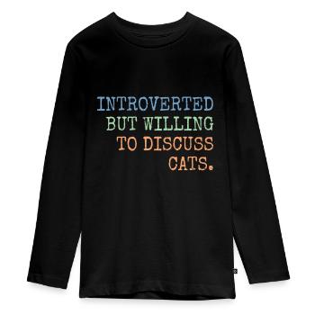 Introvertiert, aber bereit, über Katzengeschenke zu diskutieren - Teenager Premium Bio Langarmshirt - Schwarz - Vorne - AI Model Kid Female (0cm)
