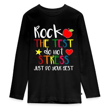 Rock The Test Teacher Test Day Testing Day Funny T - Teenager Premium Organic Long Sleeve Shirt - black - Front - AI Model Kid Female (0cm)