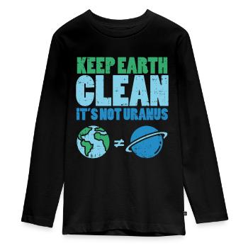 Halte die Erde sauber, es ist nicht Uranus - Teenager Premium Bio Langarmshirt - Schwarz - Vorne - AI Model Kid Female (0cm)
