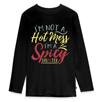 HOT MESS SARCASTIC FUNNY - Teenager Premium Organic Long Sleeve Shirt - black - Front - AI Model Kid Female (0cm)