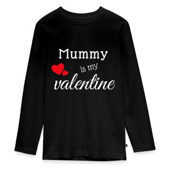 Mummy is my Valentine Funny In Love with Mummy - Teenager Premium Organic Long Sleeve Shirt - black - Front - AI Model Kid Female (0cm)