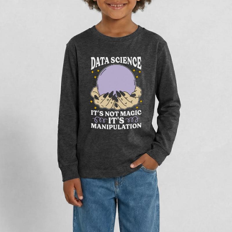 Data Mining Data Science It's Not Magic Programmer Teenager Premium Organic Long Sleeve Shirt