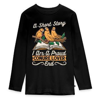Conure A Short Story I Am A Proud Parrot Owner - Teenager Premium Organic Long Sleeve Shirt - black - Front - AI Model Kid Female (0cm)