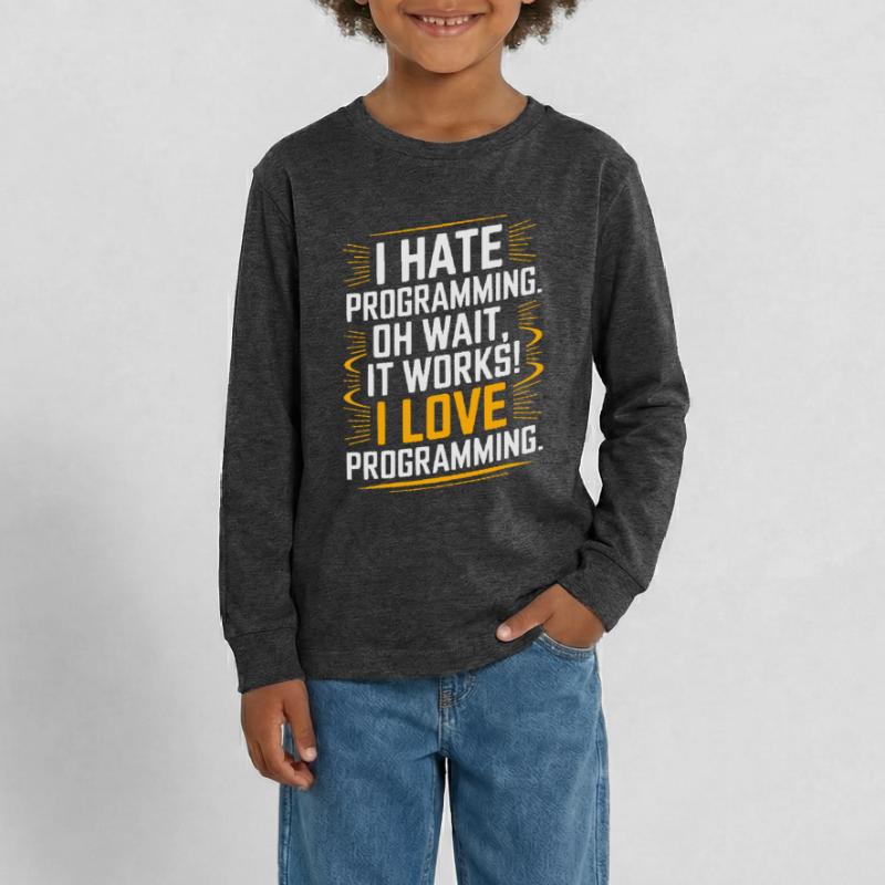 I Hate Programming Oh Wait I Love Programming Teenager Premium Bio Langarmshirt