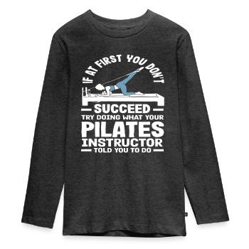 Pilates Success With Instructor Instructions - Teenager Premium Organic Long Sleeve Shirt - heather anthracite - Front - AI Model Kid Female (0cm)