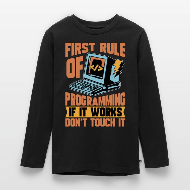 Coder First Rule Of Programming If Web Developer Teenager Premium Bio Langarmshirt