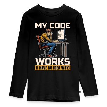 Coder My Code Works I Have No Idea Web Developer - Teenager Premium Organic Long Sleeve Shirt - black - Front - AI Model Kid Female (0cm)