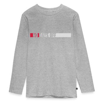 no days off quote - Teenager Premium Organic Long Sleeve Shirt - heather grey - Front
