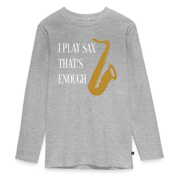 Je joue du saxophone - ça suffit - T-shirt manches longues Premium Ado - gris chiné - Devant