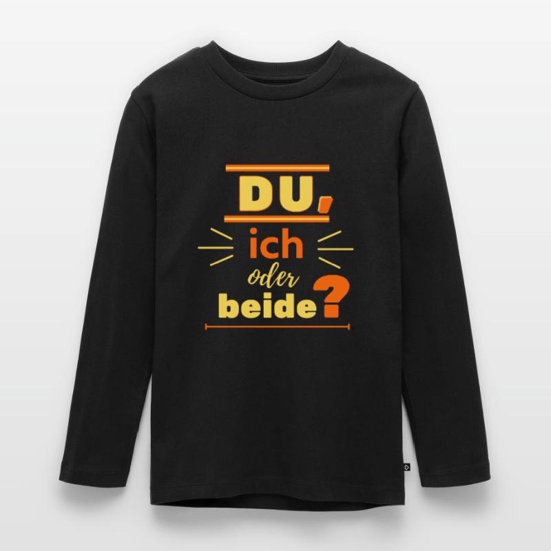 du, ich oder beide? Teenager Premium Bio Langarmshirt