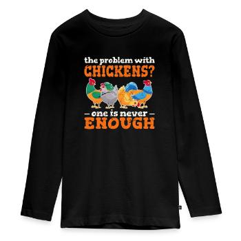 Le problème avec les poulets? On n’est jamais assez - T-shirt manches longues Premium Ado - noir - Devant - AI Model Kid Female (0cm)
