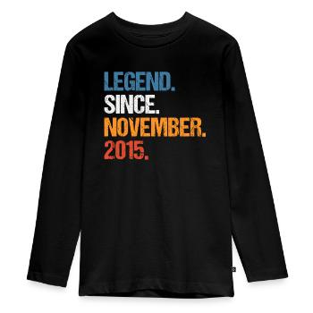 Legend Since November 2015 Geburtstag - Teenager Premium Bio Langarmshirt - Schwarz - Vorne - AI Model Kid Female (0cm)