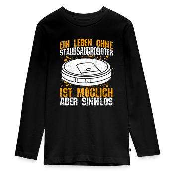 Staubsaugroboter Staubsauger Roboter - Teenager Premium Bio Langarmshirt - Schwarz - Vorne - AI Model Kid Female (0cm)