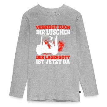 Verneigt Euch Ihr Luschen Der Lagergott Ist Jetzt - Teenager Premium Bio Langarmshirt - Grau meliert - Vorne