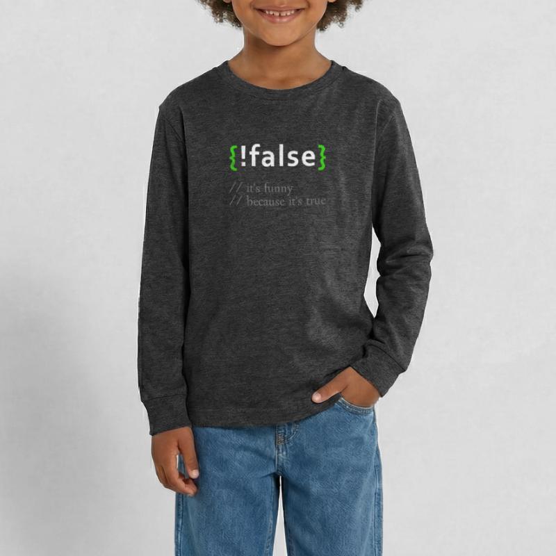 !False Funny Coding Programmer Computer Developer Teenager Premium Organic Long Sleeve Shirt