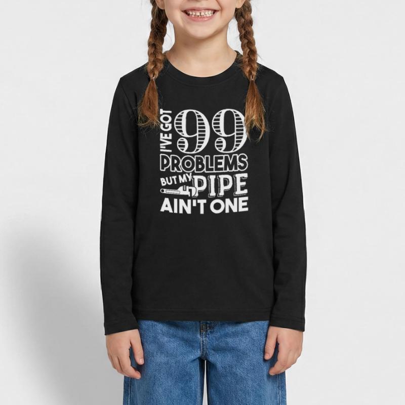 Pipefitter Pipefitter I Have Got Problems Teenager Premium Organic Long Sleeve Shirt
