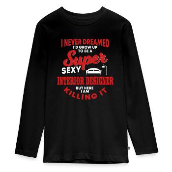 Funny Interior Designer Saying - Teenager Premium Organic Long Sleeve Shirt - black - Front - AI Model Kid Female (0cm)