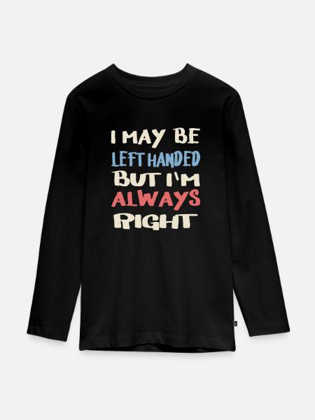 Linkshänder Spruch - Teenager Premium Bio Langarmshirt - Schwarz