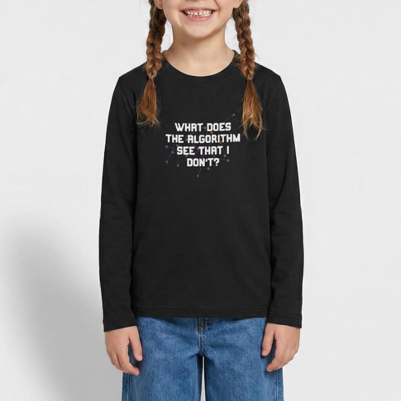 What Does The Algorithm See That I Don't Funny Teenager Premium Organic Long Sleeve Shirt