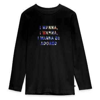 Ich möchte angebetet werden - Teenager Premium Bio Langarmshirt - Schwarz - Vorne - AI Model Kid Female (0cm)