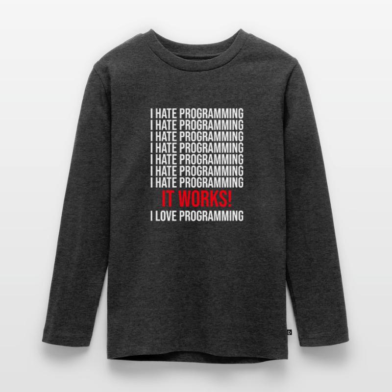 Programmierer Ich Hasse Programmieren Teenager Premium Bio Langarmshirt