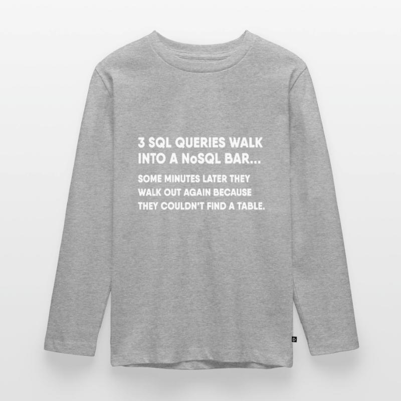 Base de données SQL Query Joke pour programmeur T-shirt manches longues Premium Ado
