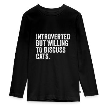 Introvertiert, aber bereit, über Katzen zu diskutieren - Teenager Premium Bio Langarmshirt - Schwarz - Vorne - AI Model Kid Female (0cm)