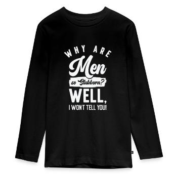 Funny Men So Stur Hilarious Sturheit - Teenager Premium Bio Langarmshirt - Schwarz - Vorne - AI Model Kid Female (0cm)