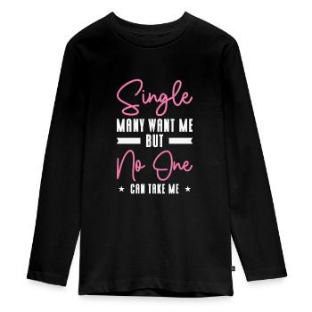 Single Relationship Solo Independent Single Quotes - Teenager Premium Organic Long Sleeve Shirt - black - Front - AI Model Kid Female (0cm)