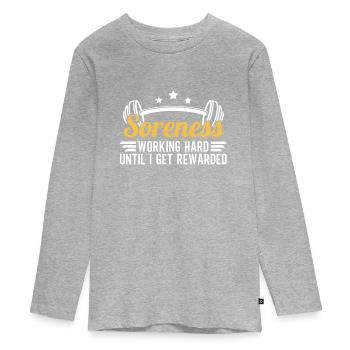 Soreness Workout Gym Lover Hard Work Fitness - Teenager Premium Organic Long Sleeve Shirt - heather grey - Front