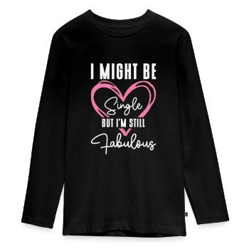 Single Status Fabulous Independent Single Quotes - Teenager Premium Bio Langarmshirt - Schwarz - Vorne - AI Model Kid Female (0cm)
