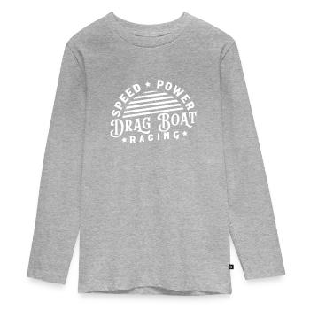 Drag Boat Racing Racer Speed Motor Boat Driver - Teenager Premium Organic Long Sleeve Shirt - heather grey - Front