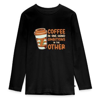 Ambition Goal Coffee Lovers Motivational Quotes - Teenager Premium Organic Long Sleeve Shirt - black - Front - AI Model Kid Female (0cm)