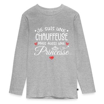 Je Suis Une Chauffeuse, Mais Aussi Une Princesse - T-shirt manches longues Premium Ado - gris chiné - Devant