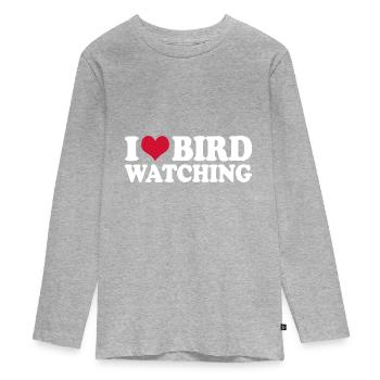 Ornithology Birdwatching I Love Bird Watching - Teenager Premium Organic Long Sleeve Shirt - heather grey - Front