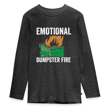 Heartbroken Quote Emotional Dumpster Fire Anxiety - Teenager Premium Bio Langarmshirt - Anthrazit meliert - Vorne - AI Model Kid Female (0cm)