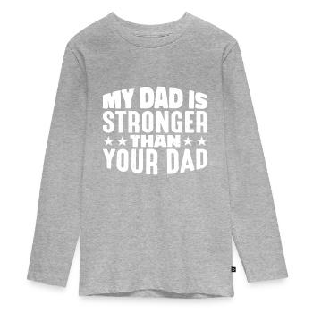 Mon père est plus fort que ton père 3 - T-shirt manches longues Premium Ado - gris chiné - Devant
