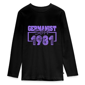 Germanist 1981 - Teenager Premium Organic Long Sleeve Shirt - black - Front - AI Model Kid Female (0cm)