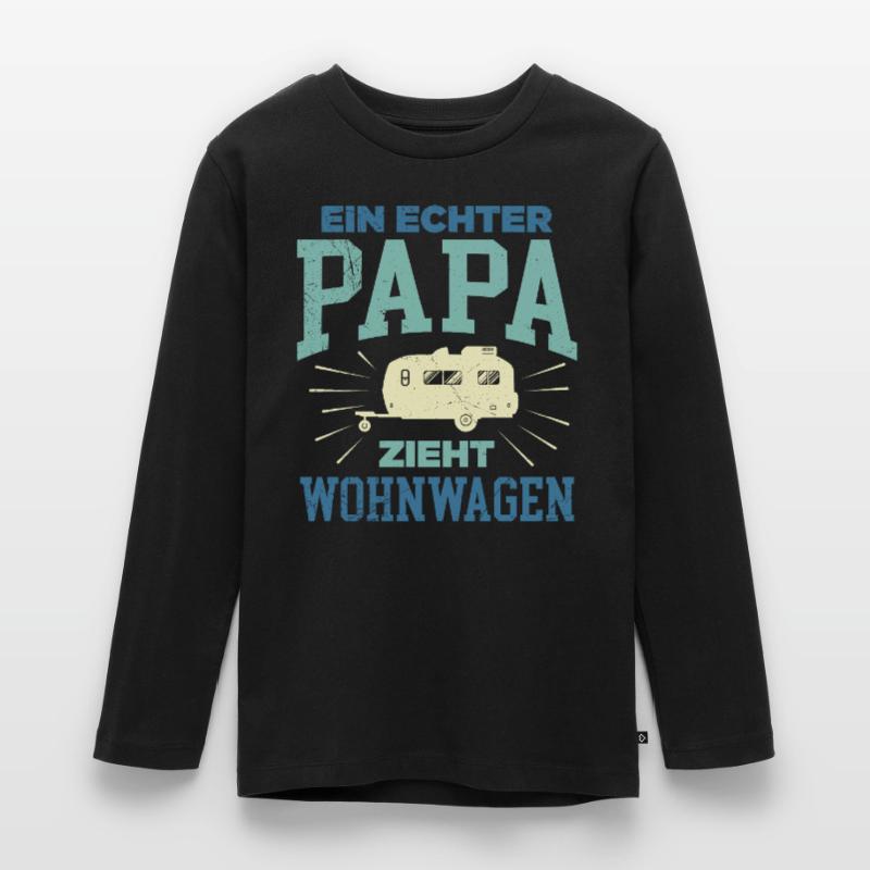 A real dad pulls caravan camper caravan Teenager Premium Organic Long Sleeve Shirt