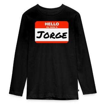 Hello My Name Is Jorge Label Name Tag - Teenager Premium Organic Long Sleeve Shirt - black - Front - AI Model Kid Female (0cm)