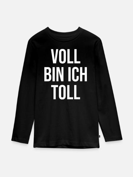 Voll bin ich toll - Teenager Premium Bio Langarmshirt - Schwarz