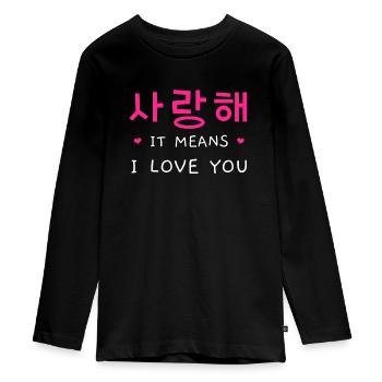 It Means I Love You - Teenager Premium Organic Long Sleeve Shirt - black - Front - AI Model Kid Female (0cm)