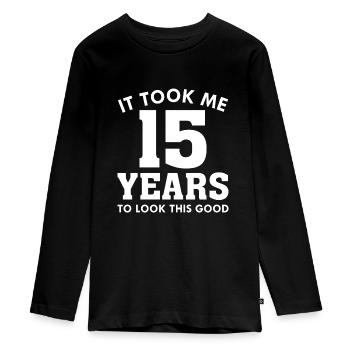 Ich brauchte 15 Jahre, um so gut auszusehen - Teenager Premium Bio Langarmshirt - Schwarz - Vorne - AI Model Kid Female (0cm)