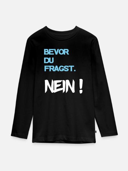 Cooler Spruch - Teenager Premium Bio Langarmshirt - Schwarz