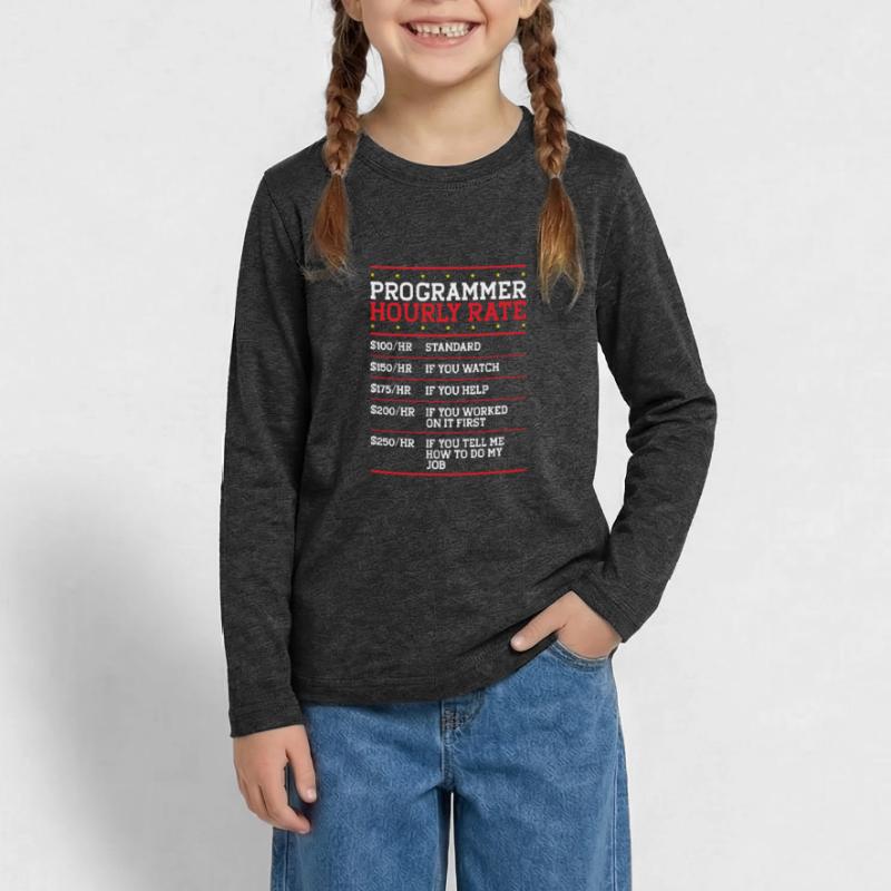 Programmer Hourly Rate Support Coder Labor IT Teenager Premium Organic Long Sleeve Shirt