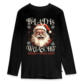 BLAD IS WUASCHT SCHIACH WARAD OASCH WEIHNACHTEN - Teenager Premium Bio Langarmshirt - Schwarz - Vorne - AI Model Kid Female (0cm)