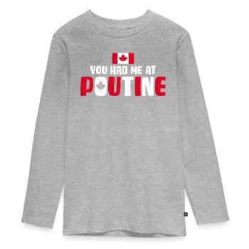 Vous m’avez eu à Poutine Canadian Fries Canada Flag - T-shirt manches longues Premium Ado - gris chiné - Devant